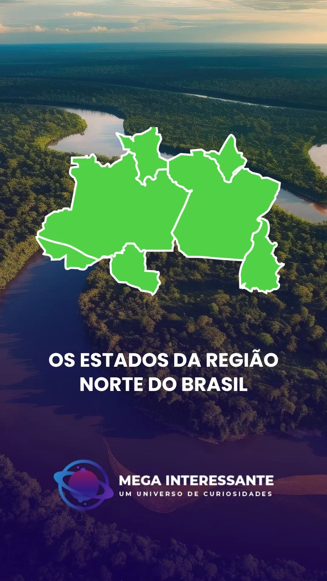 Os Estados da Região Norte do Brasil