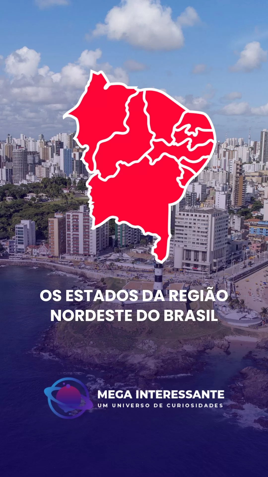 Os Estados da Região Nordeste do Brasil