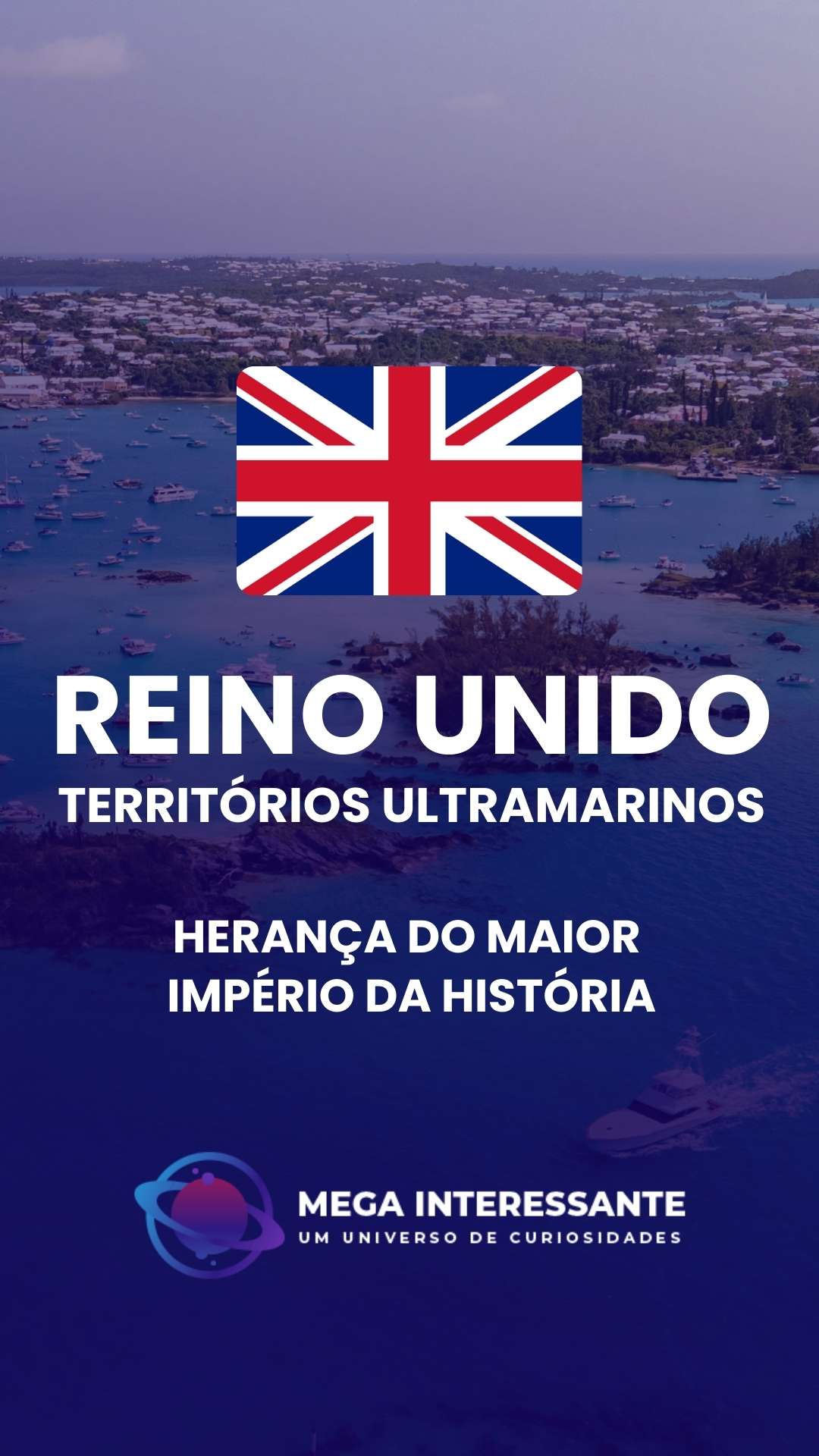 Reino Unido: Territórios Ultramarinos